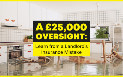 A £25,000 Oversight: Learn from a Landlord’s Insurance Mistake