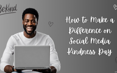 How to Make a Difference on Social Media Kindness Day