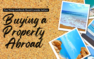 Five Things Walton On Thames Landlords Should Consider before Buying a Property Abroad