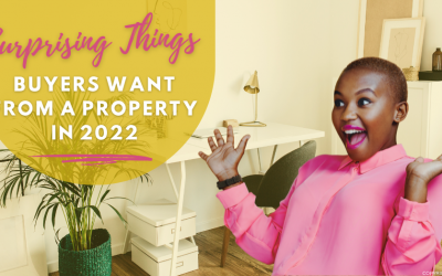 Surprising Things Buyers Want from a Property in 2022