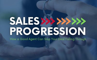 Sales Progression: How a Good Agent Can Stop Your Deal Falling Through