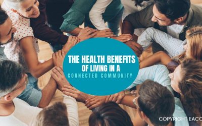 The Health Benefits of Living in a Connected Community